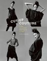 Cut-Up Couture: Edgy Upcycled Garments to Sew