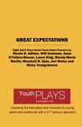 Great Expectations Eight Short Plays About Teens Under Pressure