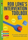 Rob Long's Intervention Toolbox For Social Emotional and Behavioural Difficulties