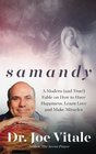 Samandy A Modern  Fable on How to Have Happiness Learn Love and Make Miracles