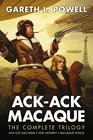 The Complete AckAck Macaque Trilogy