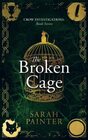 The Broken Cage (Crow Investigations, Bk 7)