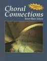 Choral Connections Level 3 TenorBass Student Edition