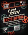 The Film Encyclopedia 7e The Complete Guide to Film and the Film Industry