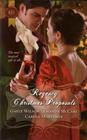 Regency Christmas Proposals The Soldier's Christmas Miracle / Snowbound and Seduced / Christmas at Mulberry Hall