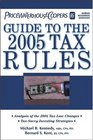 PricewaterhouseCoopers' Guide to the 2005 Tax Rules Includes the Latest Income Tax Numbers