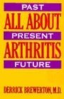 All About Arthritis Past Present Future
