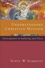 Understanding Christian Mission Participation in Suffering and Glory