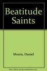 Beatitude Saints