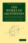 The Works of Archimedes Edited in Modern Notation with Introductory Chapters