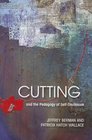 Cutting and the Pedagogy of SelfDisclosure