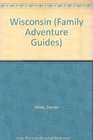 Wisconsin Family Adventure Guide