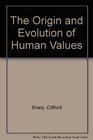 The Origin and Evolution of Human Values