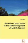 The Role of Pop Culture in the SelfDevelopment of  Midlife Women