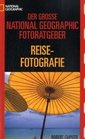 National Geographic Photo Guide Reisefotografie