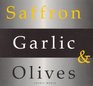 Saffron Garlic and Olives