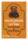 Roscoe Conkling of New York  Voice in the Senate