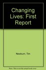 Changing Lives First Report