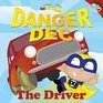 Danger Dec the Driver
