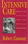 Intensive Care  Medical Ethics and the Medical Profession