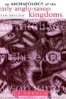 An Archaeology of the Early AngloSaxon Kingdoms