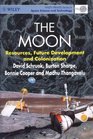 The Moon  Resources Future Development and Colonization