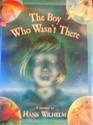 The Boy Who Wasn't There: A Mystery