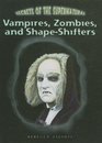 Vampires Zombies and ShapeShifters