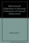 Behavioural Objectives in Nursing Evaluation of Learner Attainment