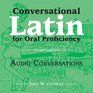 Conversational Latin for Oral Proficiency CD