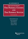 The Federal Courts and the Federal System 2017 Supplement