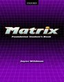 Matrix Foundation Student's Book