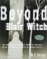 Beyond Blair Witch The Haunting of America from the Carlisle Witch to the Real Ghosts of Burkittsville