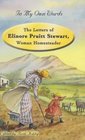 The Letters of Elinore Pruitt Stewart Woman Homesteader