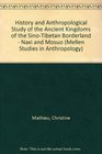 A History and Anthropological Study of the Ancient Kingdoms of the SinoTibetan Borderland  Naxi and Mosuo