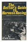Bettor's Guide to Harness Racing A New Guide to Successful Handicapping