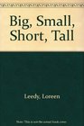 Big Small Short Tall