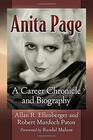 Anita Page A Career Chronicle and Biography