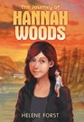 The Journey of Hannah Woods