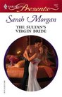 The Sultan's Virgin Bride (Surrender to the Sheikh) (Harlequin Presents, No 2637)