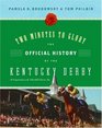 Two Minutes to Glory The Official History of the Kentucky Derby