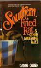 Southern Fried Rat and Other Gruesome Tales