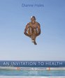 Bundle An Invitation to Health Choosing to Change Brief Edition  7th  CengageNOW with eBook Printed Access Card