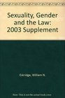 Sexuality Gender and the Law 2003 Supplement