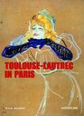 ToulouseLautrec in Paris