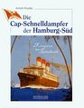 Die CapSchnelldampfer der HamburgSud Koniginnen des Sudatlantik