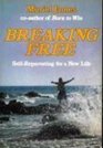 Breaking Free SelfReparenting for a New Life