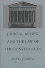 Judicial Review and the Law of the Constitution