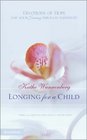 Longing for a Child Devotions of Hope for Your Journey through Infertility