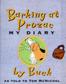 Barking at Prozac  My Diary